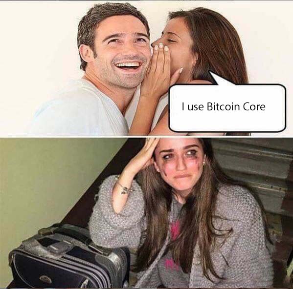 I use Bitcoin Core — I use Bitcoin Core.