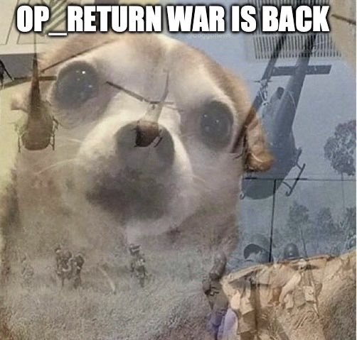OP Return war is back — Op return war is back