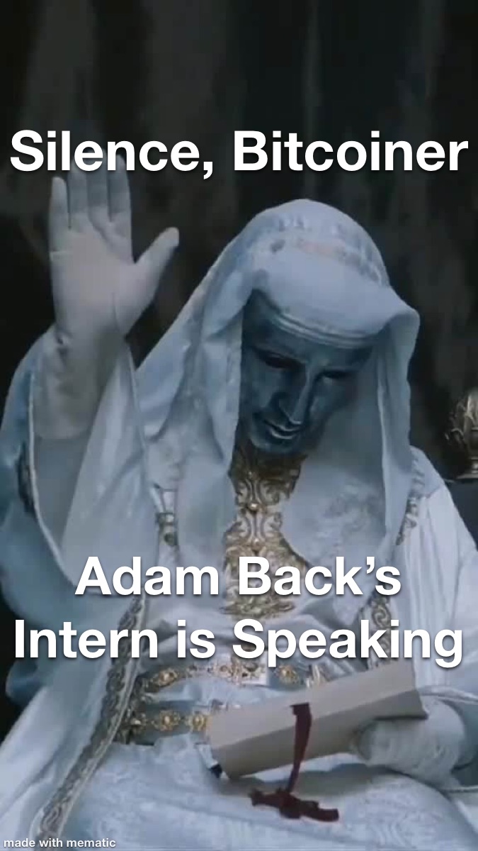 Silence Pleb — Silence Pleb
Adam Back's intern is speaking
