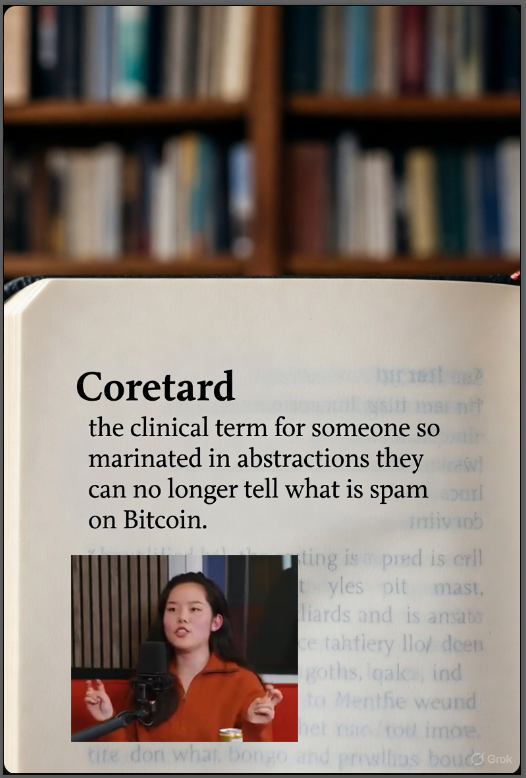 Coretard: Bitcoin Spam — Coretard
the clinical term for someone so marinated in abstractions they can no longer tell what is spam on Bitcoin.