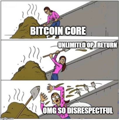 Bitcoin Core vs. Unlimited OP_RETURN — BITCOIN CORE
UNLIMITED OP_RETURN
OMG SO DISRESPECTFUL