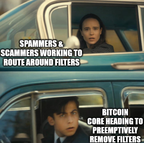 Bitcoin Core vs Scammers — SPAMMERS & SCAMMERS WORKING TO ROUTE AROUND FILTERS
BITCOIN CORE HEADING TO PREEMPTIVELY REMOVE FILTERS